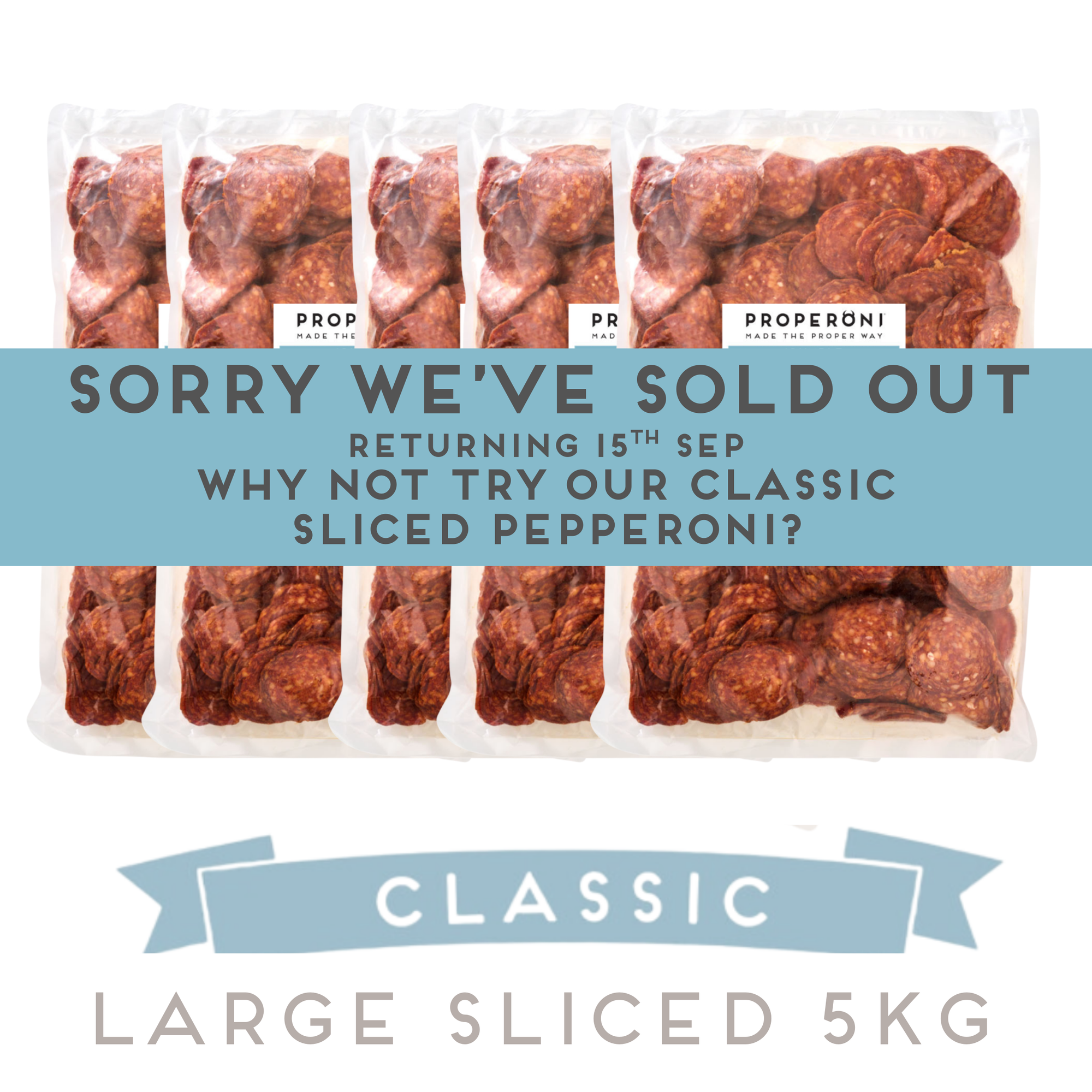 Properoni Classic Large Sliced Pepperoni 5kg